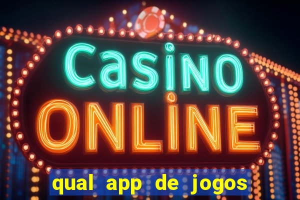 qual app de jogos que ganha dinheiro de verdade